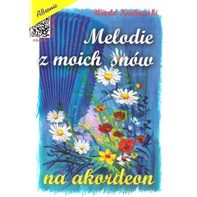 Melodie z moich sn�w - Witold Kurowski