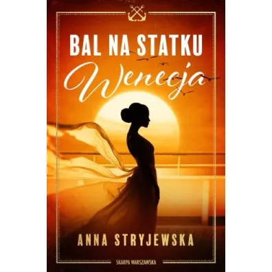 Bal na statku Wenecja - Anna Stryjewska