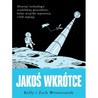 Jako� wkr�tce - Kelly Weinersmith, Zach Weinersmith