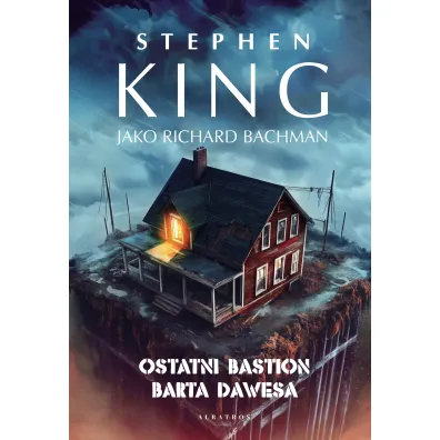 Ostatni bastion Barta Dawesa - Stephen King