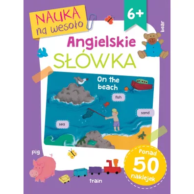 Nauka na weso�o. Angielskie s��wka 6+ - Paula Knight