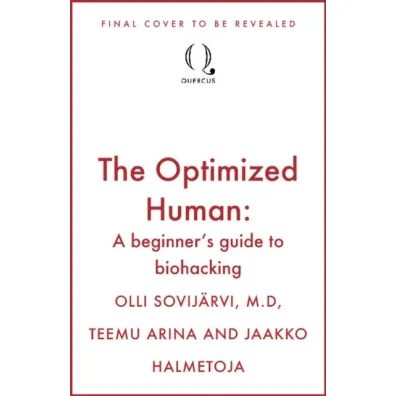 The Optimized Human - Jaakko Halmetoja, Olli Sovijarvi, Teemu Arina