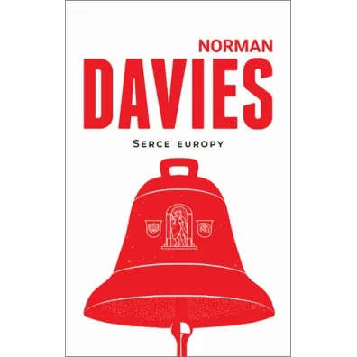 Serce Europy - Norman Davies