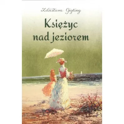 Ksi�yc nad jeziorem - Zdzis�awa Gigling