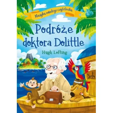 Klasyka m�odego czytelnika. Podr�e Doktora Dolittle - Hugh Lofting
