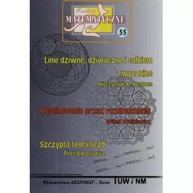 Miniatury matematyczne 55 Linie dziwne.. - Piotr J�drzejewicz, Mieczys�aw K. Mentzen, Witold Kra�kiewicz