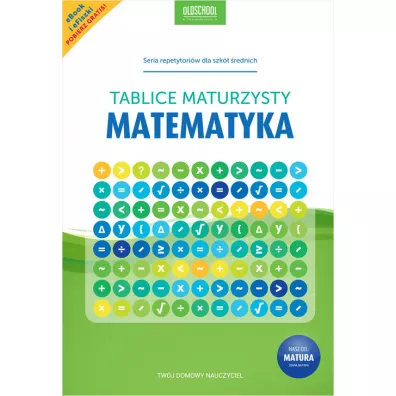Tablice maturzysty. Matematyka
