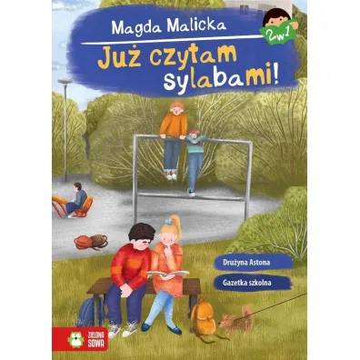 Ju� czytam sylabami 2 w 1. Gazetka szkolna i Dru�yna Astona - Magda  Malicka