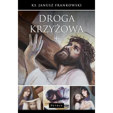 Droga krzy�owa - Janusz Frankowski