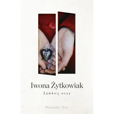 ZAMKNIJ OCZY - Iwona �ytkowiak