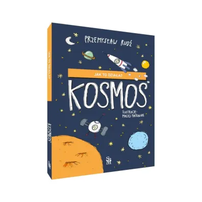 Jak to dzia�a? Kosmos - Przemys�aw Rud�