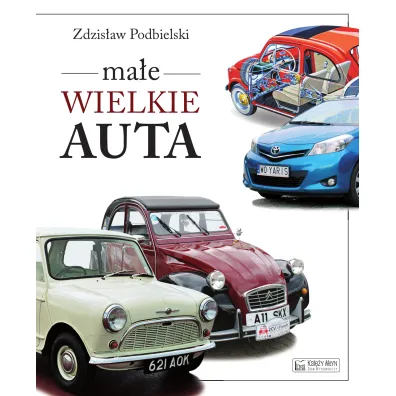 Ma�e wielkie auta - Zdzis�aw Podbielski