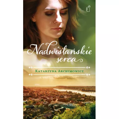 Nadwilaskie serca - Katarzyna Archimowicz