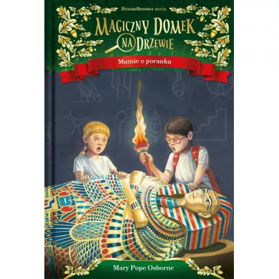 Mumie o poranku. Magiczny domek na drzewie. Tom 3 - Mary Pope Osborne
