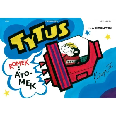 Tytus kosmonaut�. Tytus, Romek i A'Tomek. Ksi�ga 3 - Henryk Jerzy Chmielewski