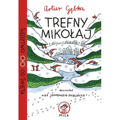 Trefny Miko�aj. �ledztwo od �wi�ta. Tom 1 - Artur  G�bka