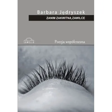 Zanim zakwitn� zawilce - Barbara J�dryszek