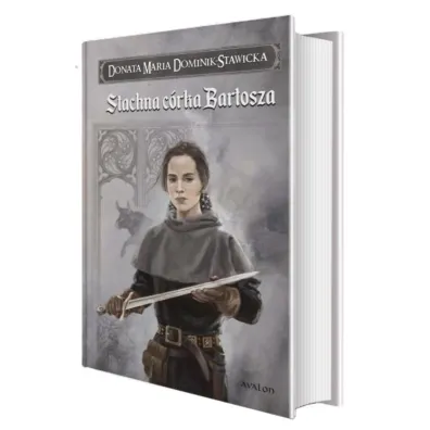 Stachna c�rka Bartosza. Saga Rodu Wezenborg�w - Kazimierz Wasilewski, Donata Maria Dominik-Stawicka
