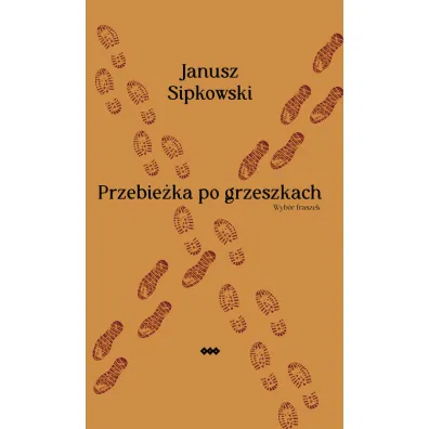 Przebie�ka po grzeszkach. Wyb�r fraszek - Janusz Sipkowski