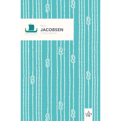 Tylko matka - Roy Jacobsen