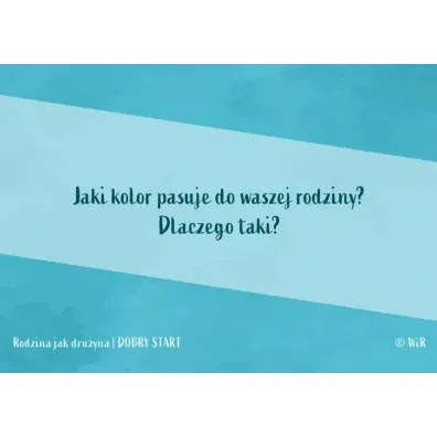 Rodzina jak dru�yna Dobry start Karty konwersacyjne dla dzieci w wieku 6+