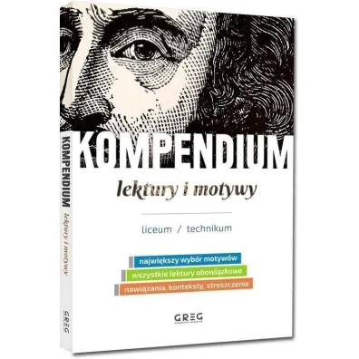 Kompendium. Lektury i motywy. Liceum/technikum