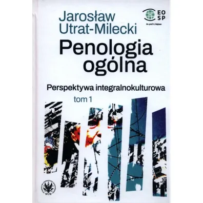 Penologia og�lna. Perspektywa integralnokulturowa. Tom 1 - Jaros�aw Utrat-Milecki