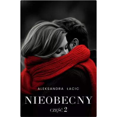 Nieobecny - Aleksandra  �acic