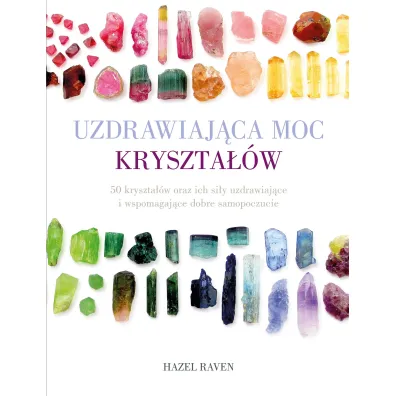 Uzdrawiaj�ca moc kryszta��w
