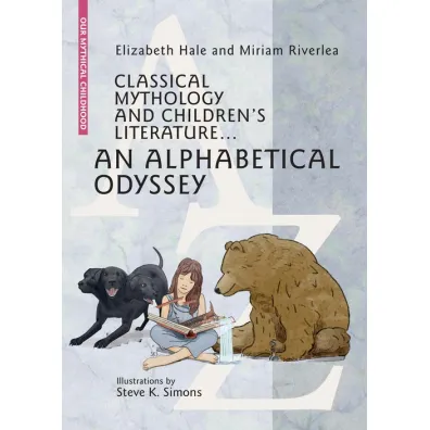Classical Mythology and Children's Literature - Miriam Riverlea, Elizabeth Hale