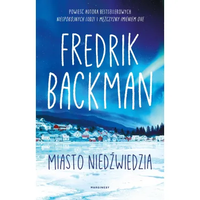 Miasto Nied�wiedzia. Tom 1 - Fredrik Backman