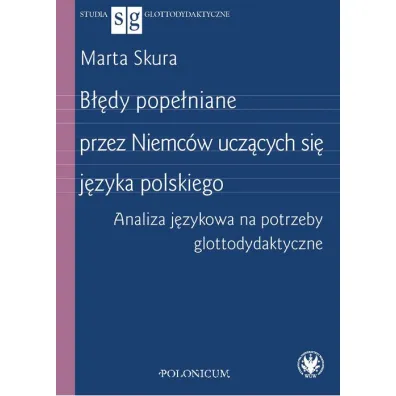 B��dy pope�niane przez Niemc�w ucz�cych si� j�zyka polskiego - Marta Skura