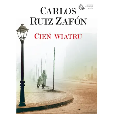 Cie� wiatru - Carlos Ruiz Zafon
