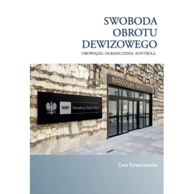Swoboda obrotu dewizowego - Ewa Kowalewska