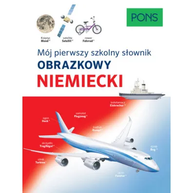 Niemiecki. M�j Pierwszy Szkolny S�ownik Obrazkowy