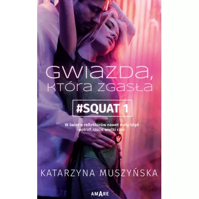 Gwiazda, kt�ra zgas�a - Katarzyna Muszy�ska