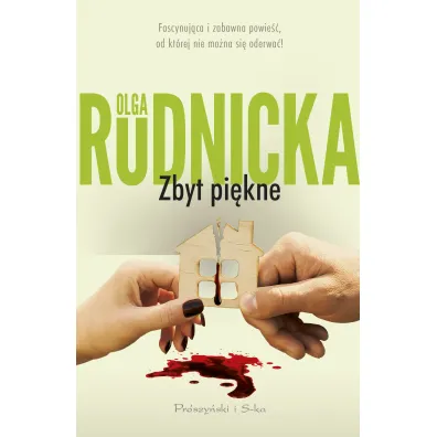 Zbyt pi�kne - Olga Rudnicka