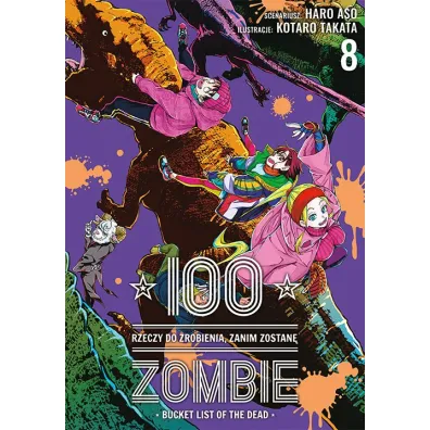 100 rzeczy do zrobienia, zanim zostan� zombie. Tom 8 - Haro Aso, Koutarou Takata
