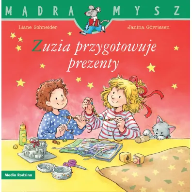 M�dra mysz - Zuzia. Zuzia przygotowuje prezenty - Liane Schneider