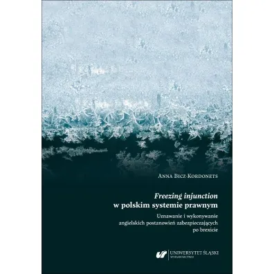 Freezing injunction w polskim systemie prawnym... - Anna  Bicz-Kordonets