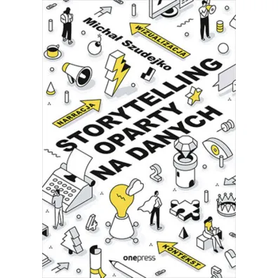 Storytelling oparty na danych - Micha� Szudejko