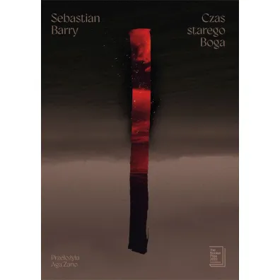 Czas starego Boga - Sebastian Barry