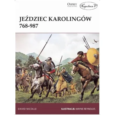 Je�dziec Karoling�w 768-987 - David Nicolle