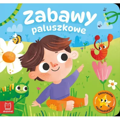 Zabawy paluszkowe. Biblioteczka najm�odszych - Agata Kaczy�ska