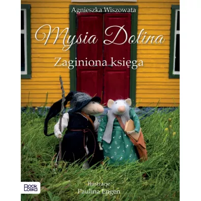 Mysia Dolina. Zaginiona ksiga - Agnieszka Wiszowata