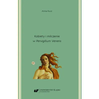 Kobiety i milczenie w "Pervigilium Veneris" - Anna Kucz