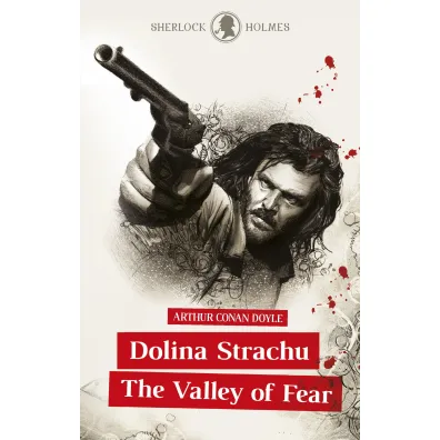 Sherlock Holmes. Dolina Strachu / The Valley of Fear - Artur Conan Doyle