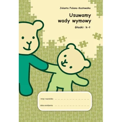 Usuwamy wady wymowy. G�oski: k-t - Jolanta  Falana-Koz�owska