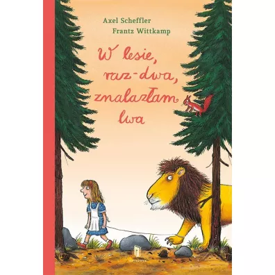 W lesie raz-dwa, znalaz�am lwa - Axel Scheffler, Frantz Wittkamp
