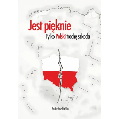Jest pi�knie, tylko Polski troch� szkoda - Rados�aw Pa�ko